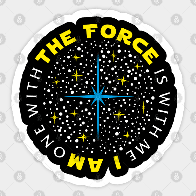 The Force is with me (blue) Sticker by YelloCatBean